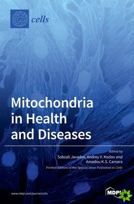 Mitochondria in Health and Diseases