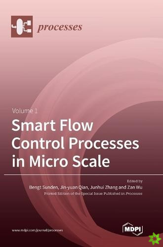 Smart Flow Control Processes in Micro Scale