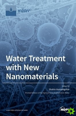 Water Treatment with New Nanomaterials