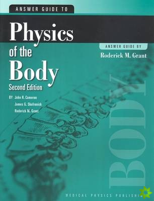 Answer Guide to Physics of the Body