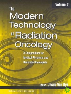 Modern Technology of Radiation Oncology, Volume 2