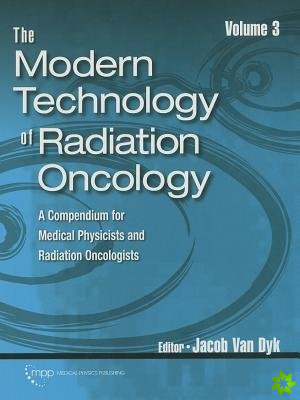 Modern Technology of Radiation Oncology, Volume 3