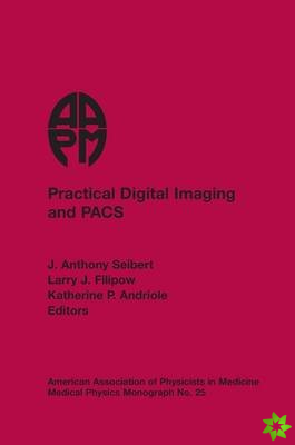 Practical Digital Imaging and PACS