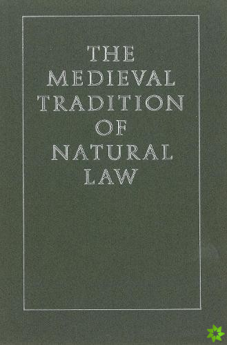 Medieval Tradition of Natural Law