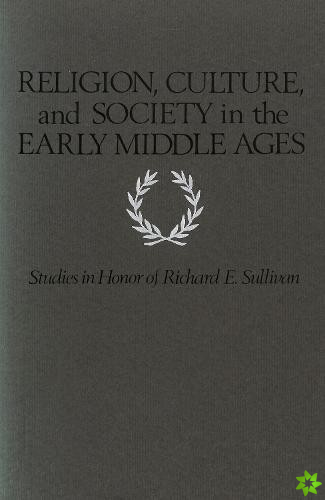 Religion, Culture, and Society in the Early Middle Ages