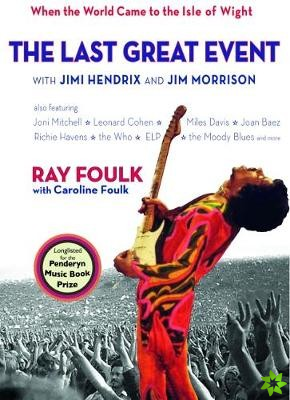 Last Great Event: with Jimi Hendrix and Jim Morrison