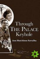 Through the Palace Keyhole