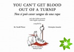 You can't get blood out of a turnip