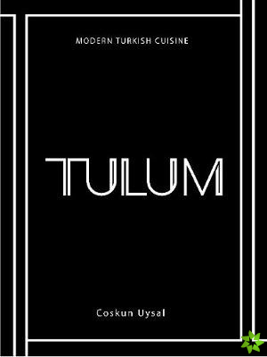 TULUM: Modern Turkish Cuisine