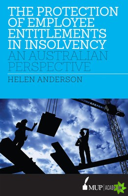Protection of Employee Entitlements in Insolvency
