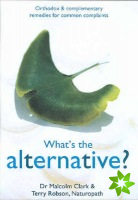 What's The Alternative?