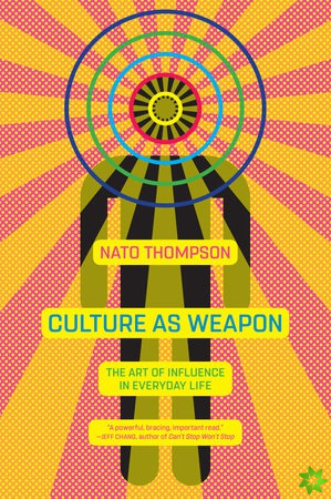Culture as Weapon