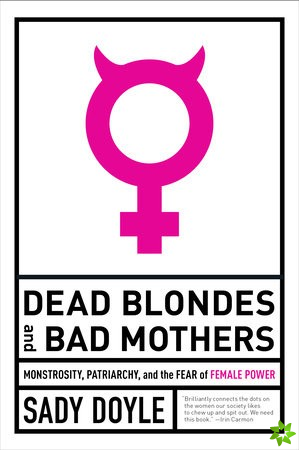 Dead Blondes And Bad Mothers