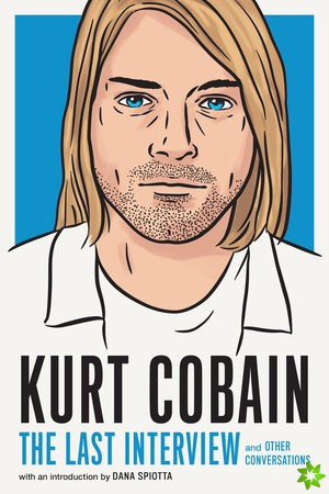 Kurt Cobain: The Last Interview