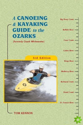 Canoeing and Kayaking Guide to the Ozarks
