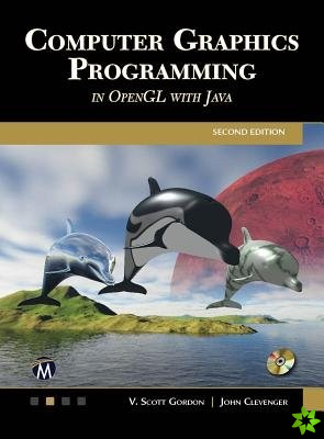 Computer Graphics Programming in OpenGL with JAVA