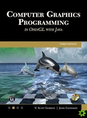 Computer Graphics Programming in OpenGL with Java