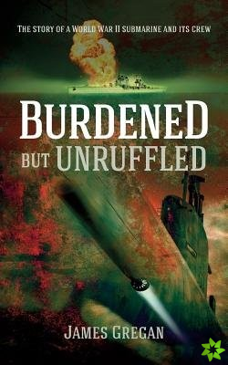 Burdened but Unruffled