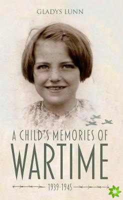 Child's Memories of Wartime