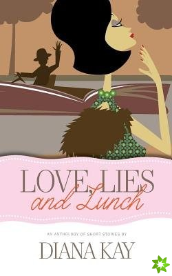 Love, Lies and Lunch