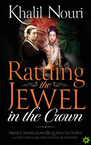 Rattling the Jewel in the Crown