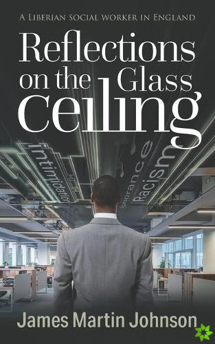 Reflections on the Glass Ceiling