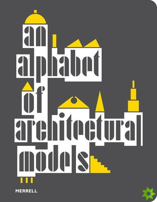 Alphabet of Architectural Models