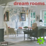 Dream Rooms: Inspirational Interiors from 100 Homes