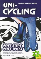 Unicycling : First Steps - First Tricks