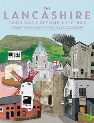 Lancashire Cook Book: Second Helpings