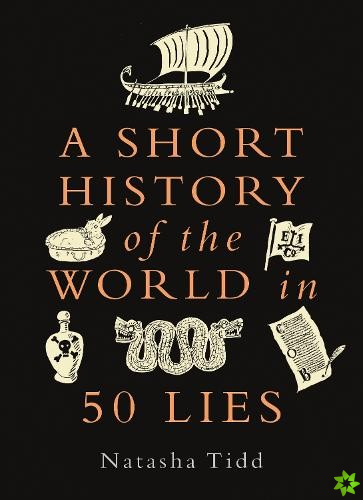 Short History of the World in 50 Lies