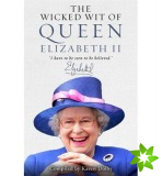Wicked Wit of Queen Elizabeth II
