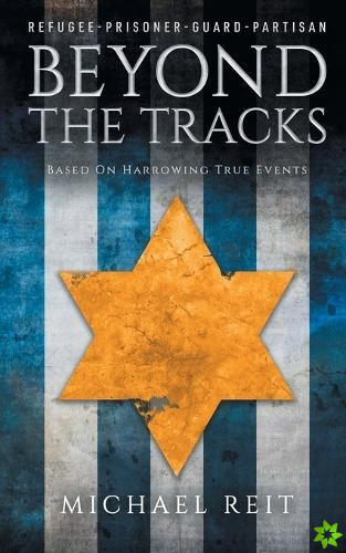 Beyond the Tracks