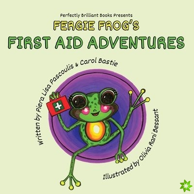 Fergie Frog's First Aid Adventures