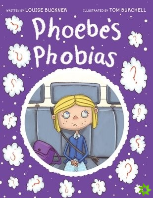 Phoebe's Phobias