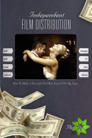 Independent Film Distribution
