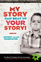 My Story Can Beat Up Your Story