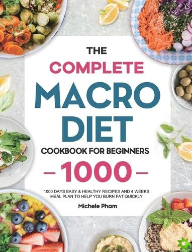 Complete Macro Diet Cookbook for Beginners
