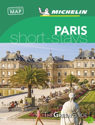 Paris - Michelin Green Guide Short Stays