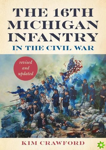 16th Michigan Infantry in the Civil War