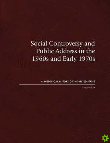 Social Controversy and Public Address in the 1960s and Early 1970s