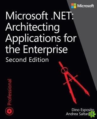 Microsoft .NET - Architecting Applications for the Enterprise
