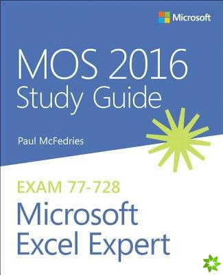 MOS 2016 Study Guide for Microsoft Excel Expert