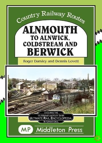 Alnmouth To Alnwick, Coldstream And Berwick