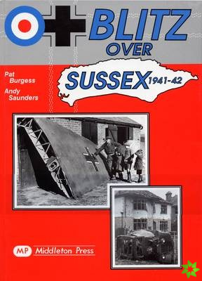 Blitz Over Sussex, 1941-42