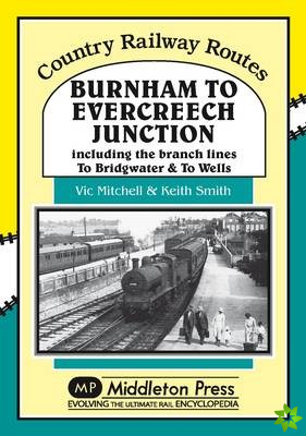 Burnham to Evercreech Junction