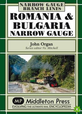 Romania and Bulgaria Narrow Gauge