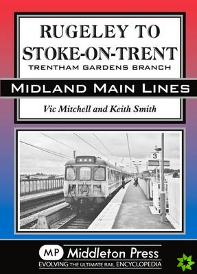 Rugeley to Stoke-on-Trent