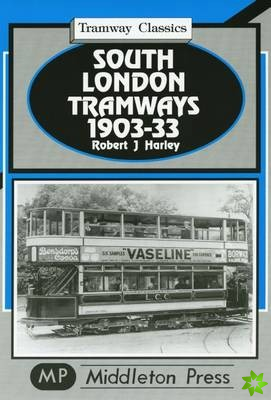 South London Tramways 1903-33