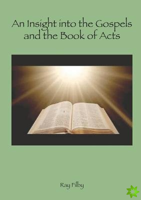 Appreciaton of the Gospels and the Book of Acts
